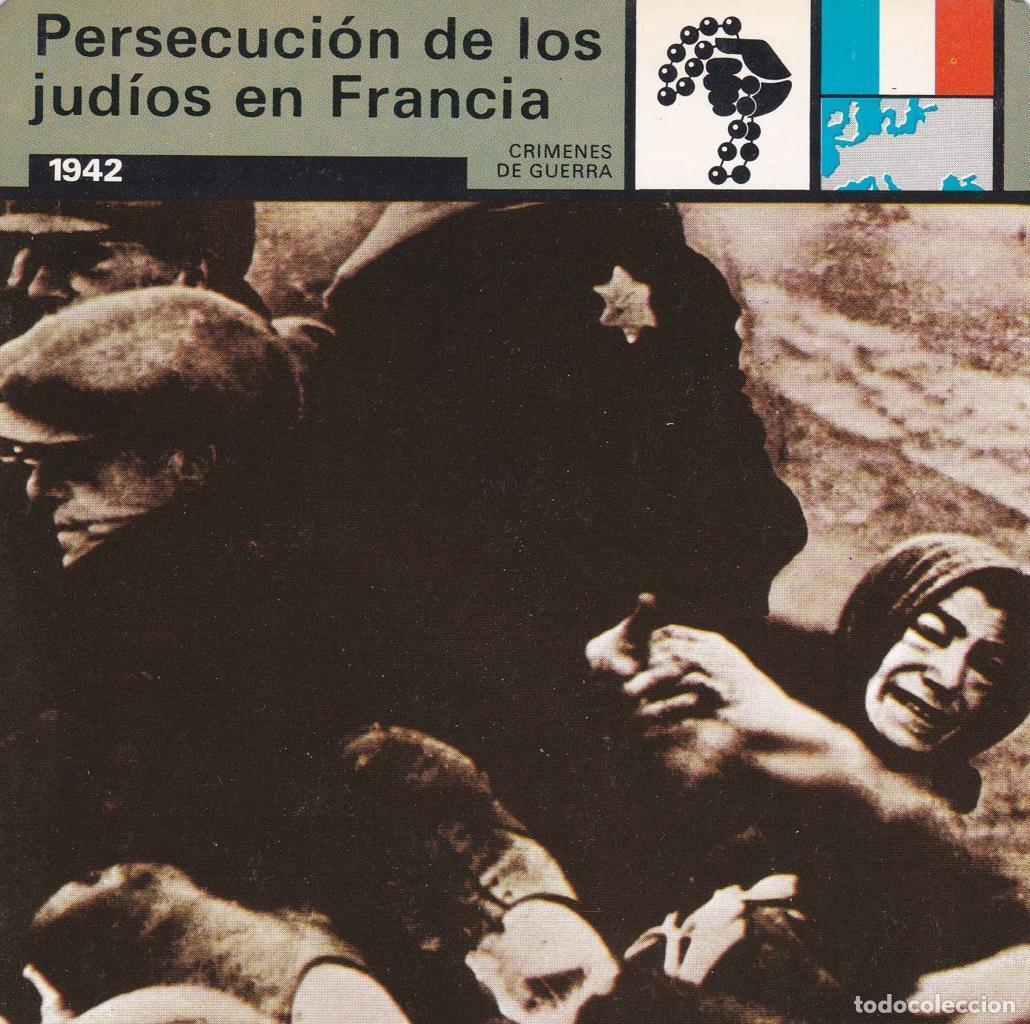 Postcards: FICHA CRIMENES DE GUERRA: PERSECUCION DE LOS JUDIOS EN FRANCIA. 1942 - NULL