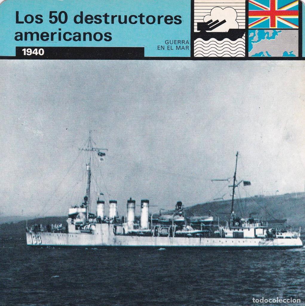 Postkarten: FICHA GUERRA EN EL MAR: LOS 50 DESTRUCTORES AMERICANOS. 1940 - NULL