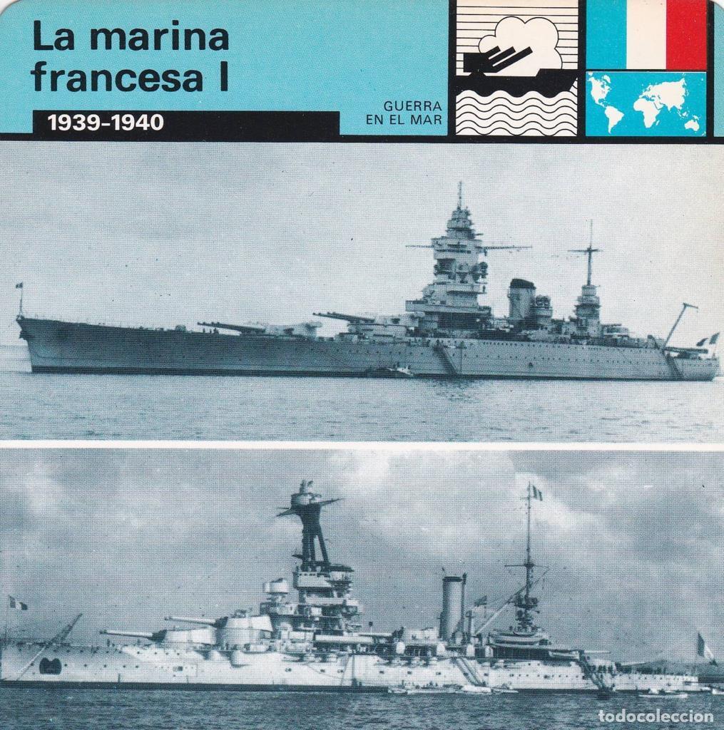 Postales: FICHA GUERRA EN EL MAR: LA MARINA FRANCESA I. 1939-1940 - NULL