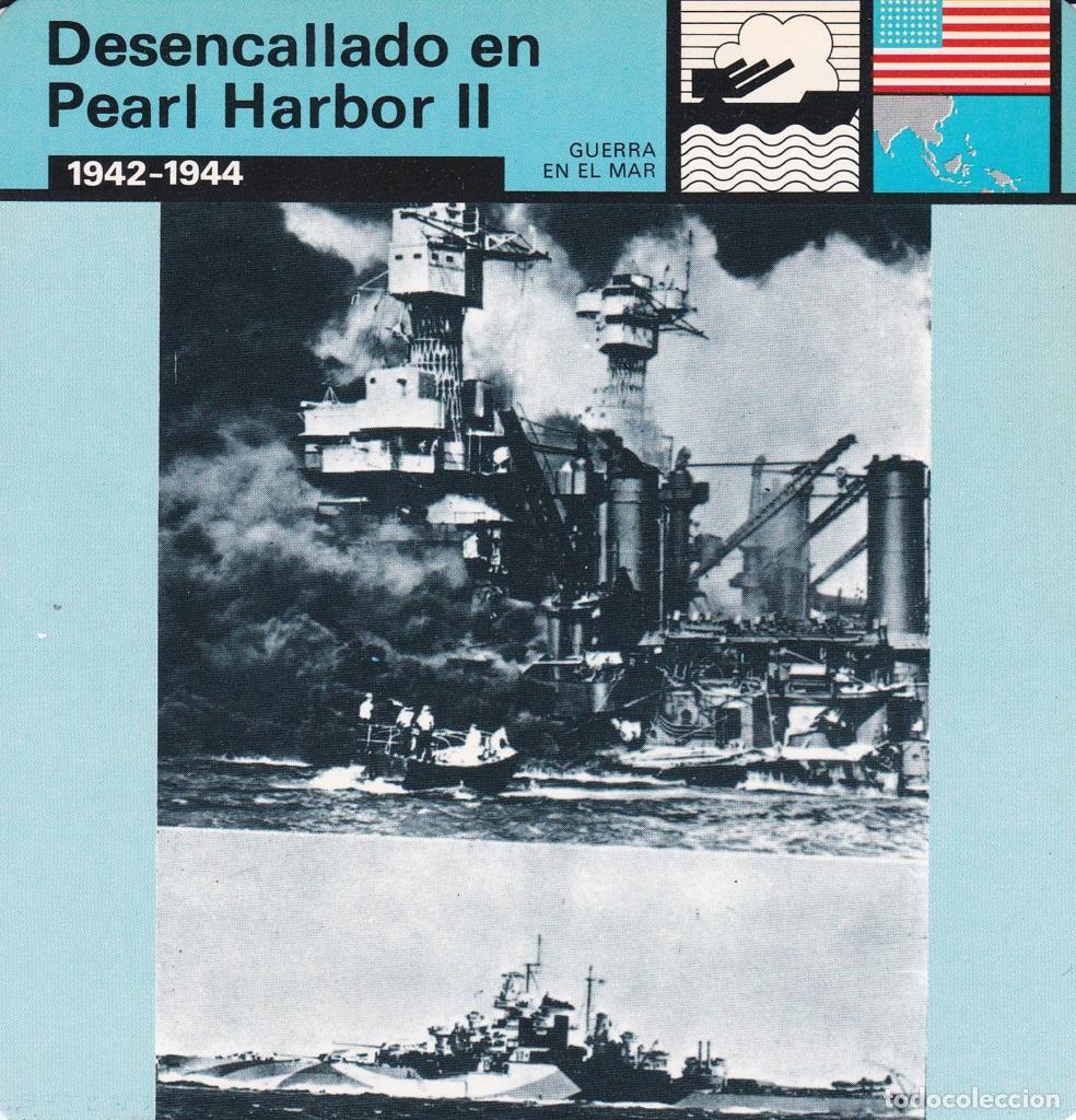 Postales: FICHA GUERRA EN EL MAR: DESENCALLADO EN PEARL HARBOR II. 1942-1944 - NULL