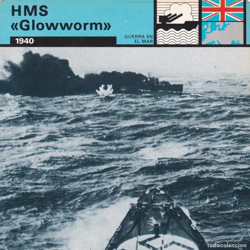 Postales: FICHA GUERRA EN EL MAR: HMS GLOWWORM&rdquo;. 1940&rdquo; - NULL