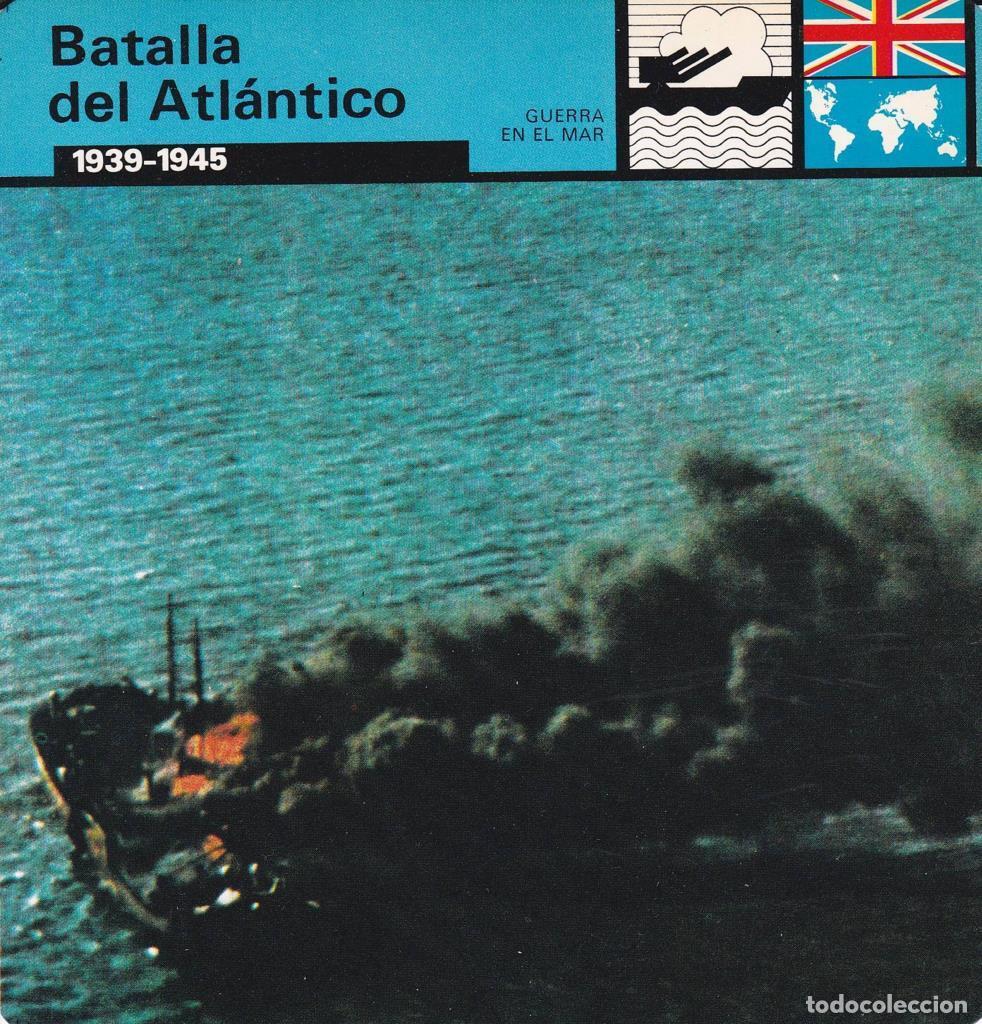 Postales: FICHA GUERRA EN EL MAR: BATALLA DEL ATLANTICO. 1939-1945 - NULL