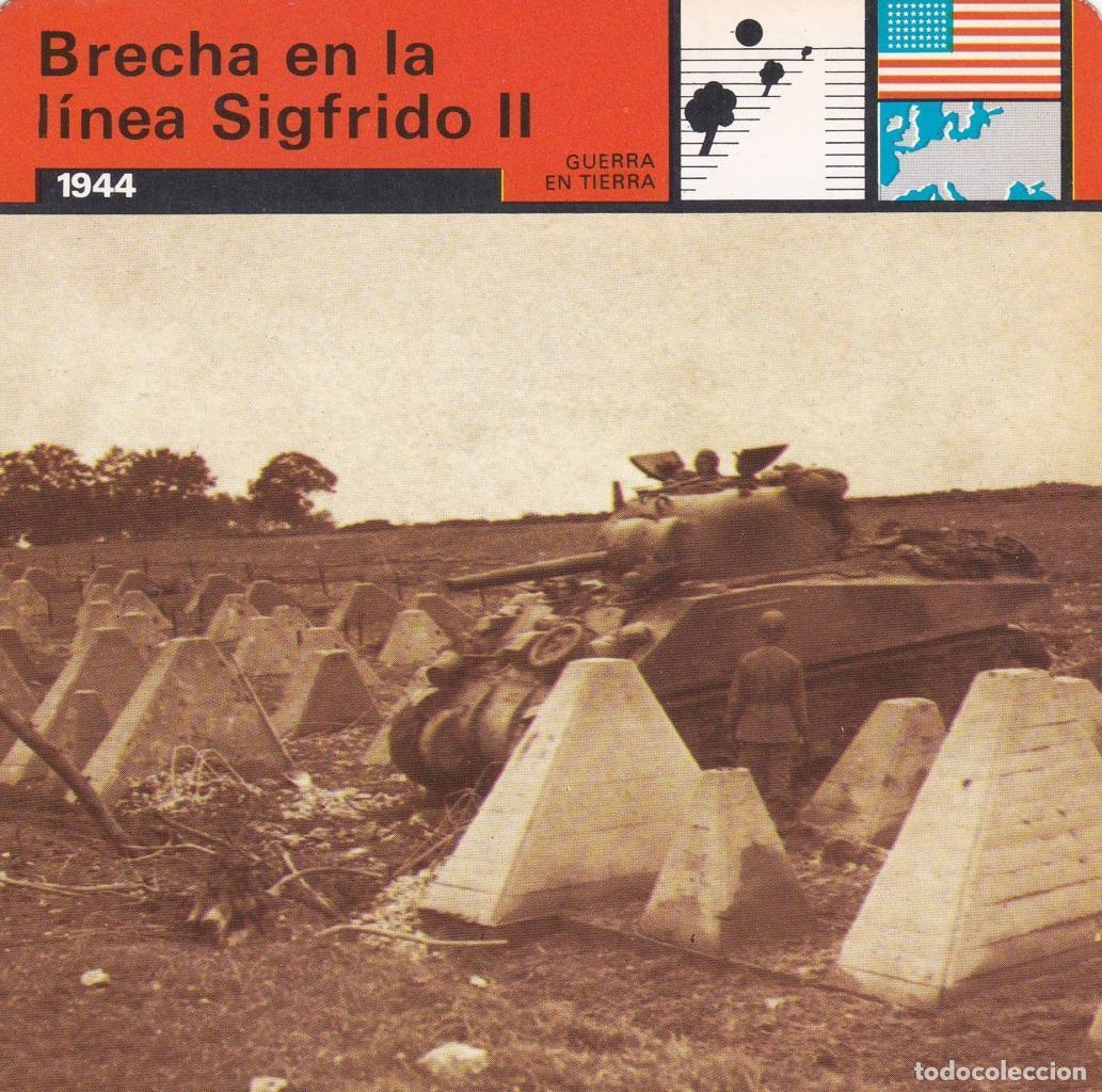 Postcards: FICHA GUERRA EN TIERRA: BRECHA EN LA LINEA SIGFRIDO II. 1944 - NULL