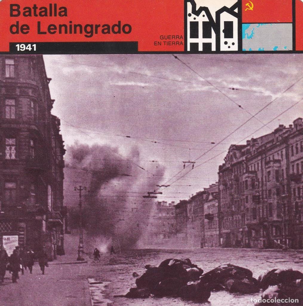 Postales: FICHA GUERRA EN TIERRA: BATALLA DE LENINGRADO. 1941 - NULL