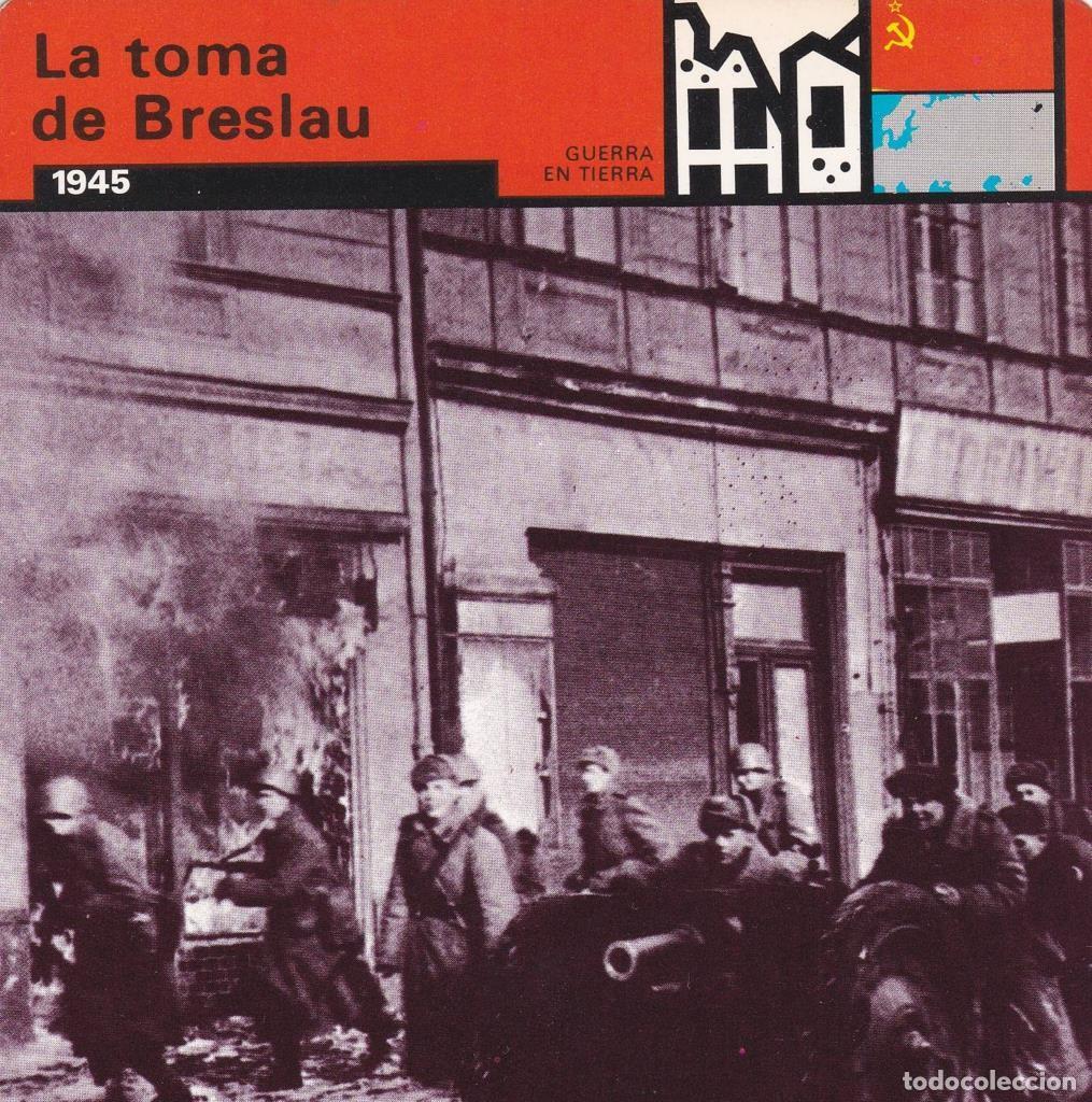 Postcards: FICHA GUERRA EN TIERRA: LA TOMA DE BRESLAU. 1945 - NULL