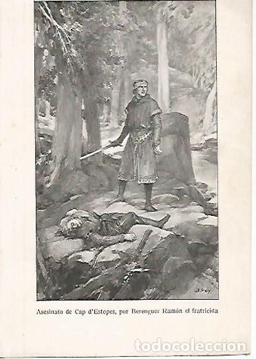 Postales: LAMINA 13782: Asesinato de Cap d'Estopes por Berenguere Ramon el Fraticida - Alfredo Opisso