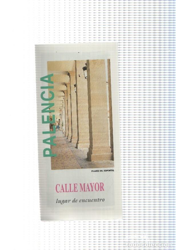 Cartoline: Triptico Palencia: Calle Mayor, lugar de encuentro - NULL