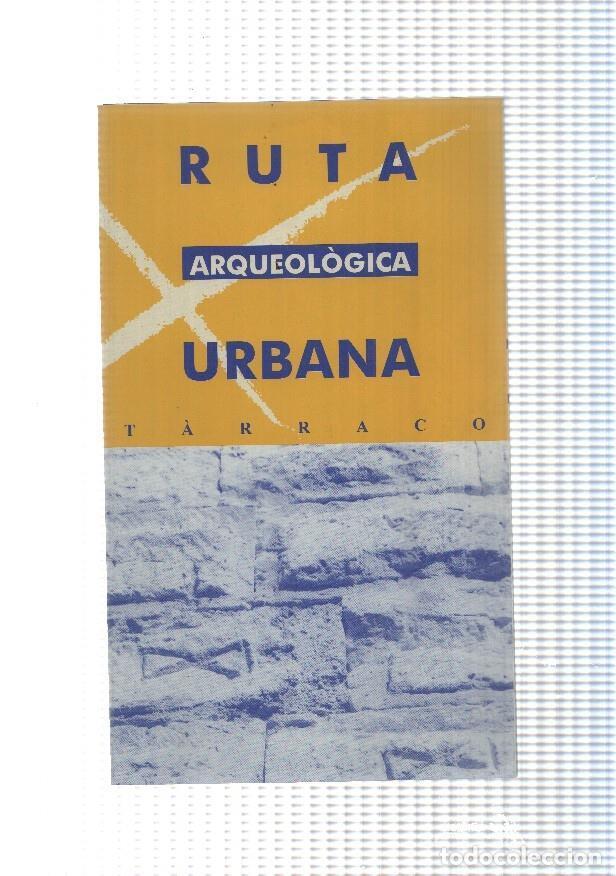 Postcards: Triptico: Ruta Arqueologica Urbana Tarraco - NULL