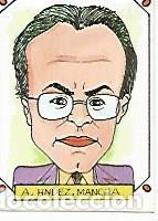 Postais: CROMO CARICATURAS 22 numero 124: A. HERNANDEZ MANCHA - Varios