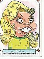 Postais: CROMO CARICATURAS 22 numero 196: MAYRA GOMEZ KEMP - Varios