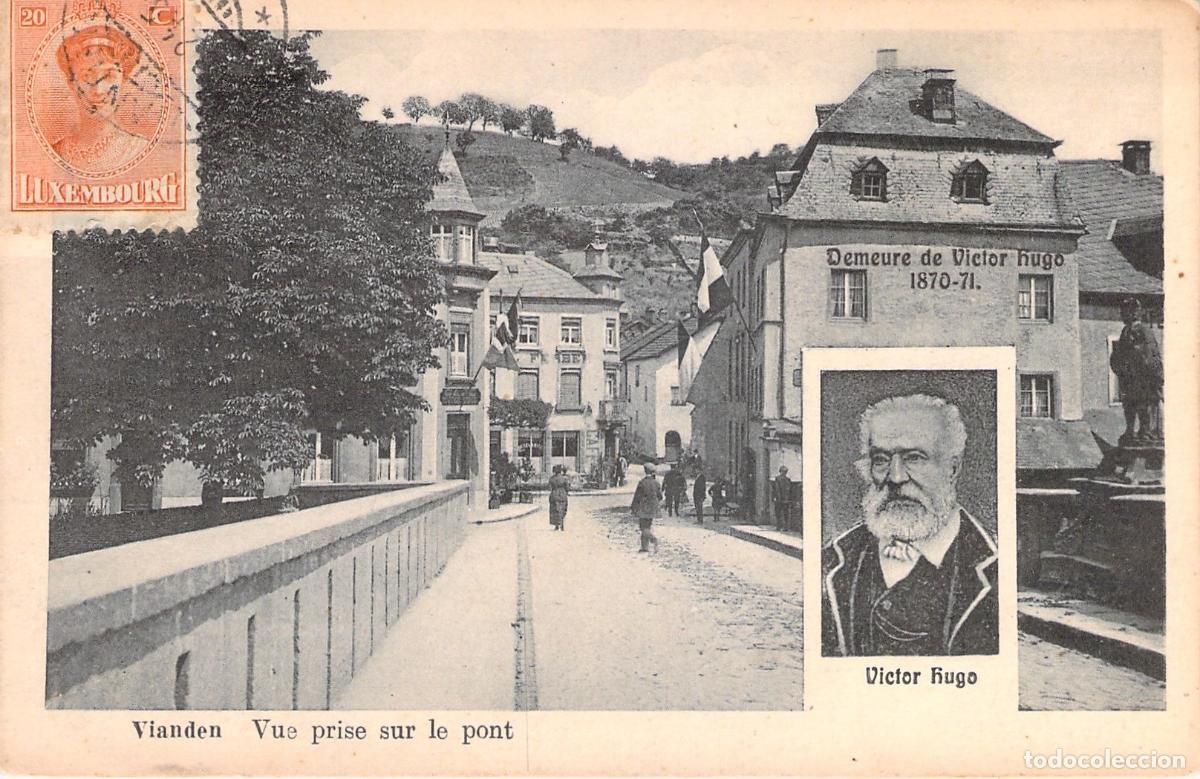 Postales: Postal de Vianden con la Casa de Victor Hugo y Retrato del Escritor
