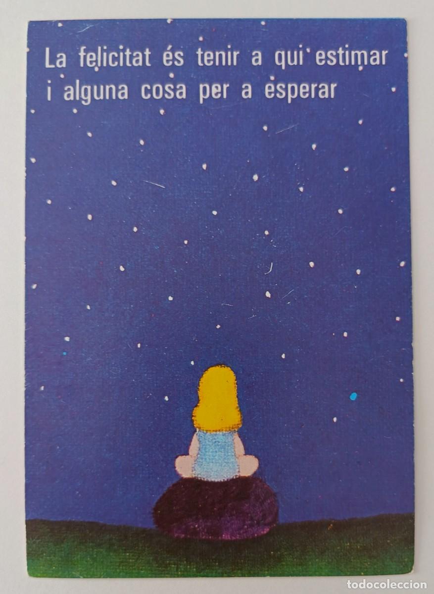Postales: Postal o punto de libro.. Con mensaje. La felicitat es tenir a qui estimar i alguna cosa......