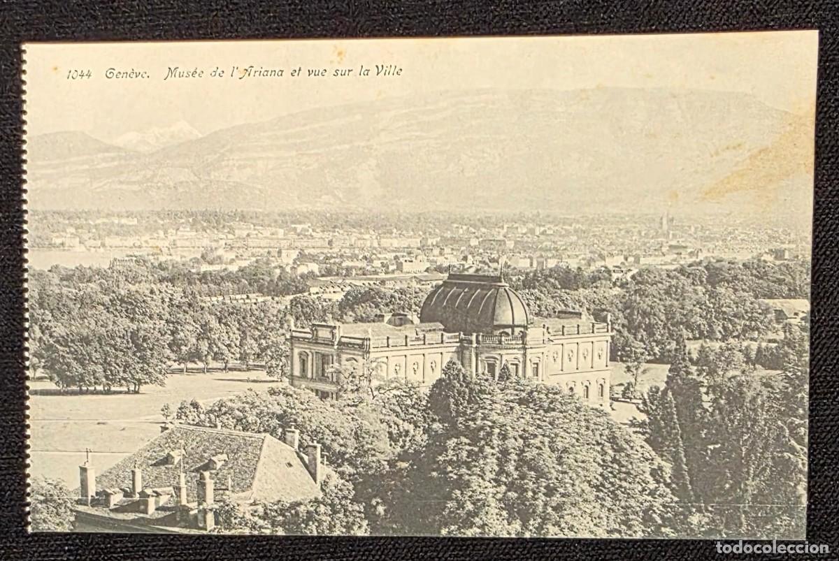Postales: P.1010 Antigua Postal Gen&egrave;ve Mus&eacute;e de l&rsquo;Ariana et Vue sur la Ville Suiza Vintage