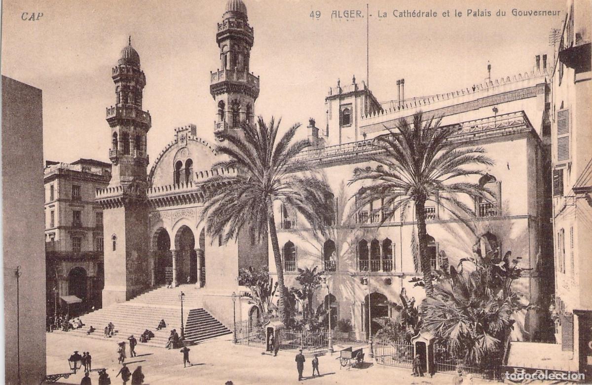 Postales: Postal Argel - Catedral y Palacio del Gobernador de Argelia