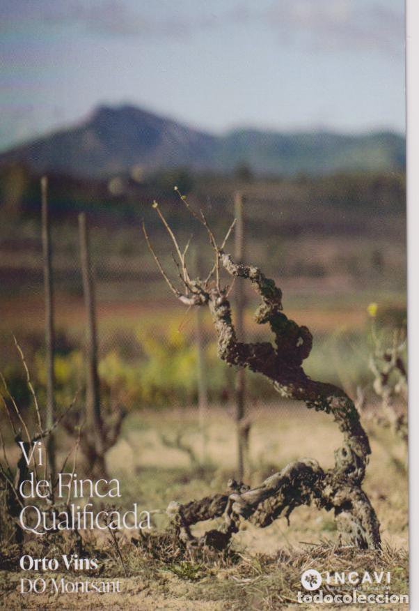 Postales: VI DE FINCA QUALIFICADA - ORTO VINS - TRADICI&Iacute;&Oacute; - DO MONTSANT - INCAVI
