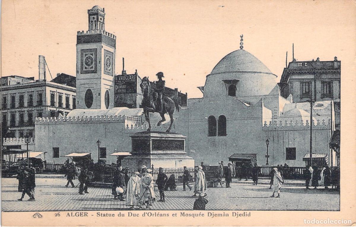 Postales: Postal de Argel: Estatua del Duque de Orleans y Mezquita Djem&agrave;a Djedid
