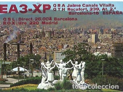 Postales: POSTAL A COLOR BARCELONA MONUMENTO A LA SARDANA EA3 XP RADIO AFICIONADO