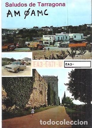 Postales: POSTAL RADIO AFICIONADO SALUDOS TARRAGONA