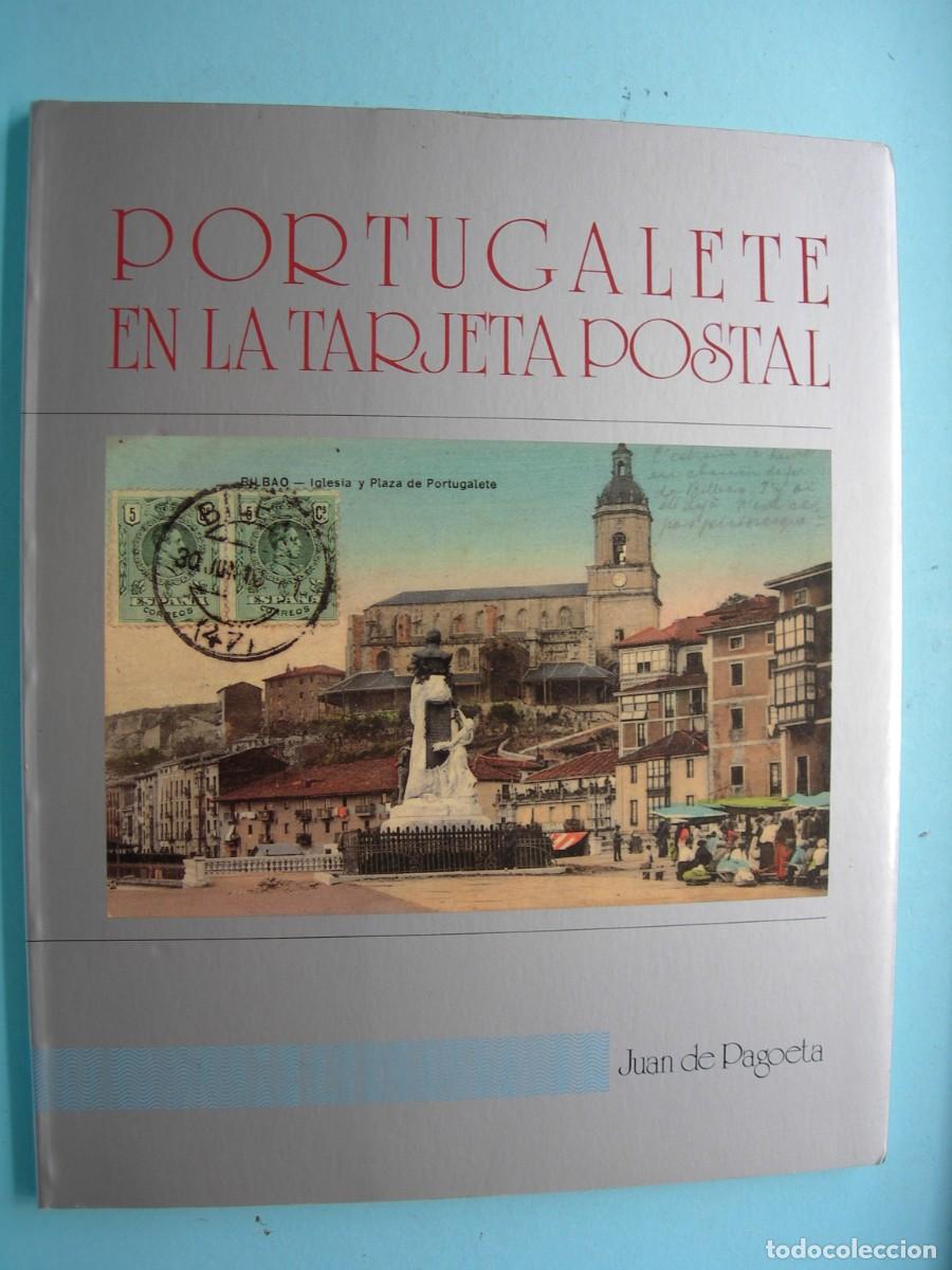 Postales: PORTUGALETE EN LA TARJETA POSTAL / JUAN DE PAGOETA /