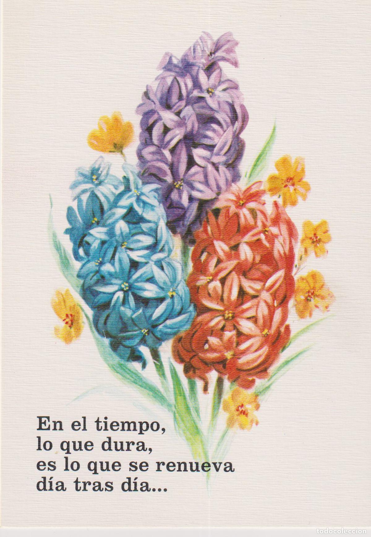 Postales: POSTAL FLORES CON MENSAJE - LO QUE DURA, ES LO QUE SE RENUEVA - ATA F702 - S/C