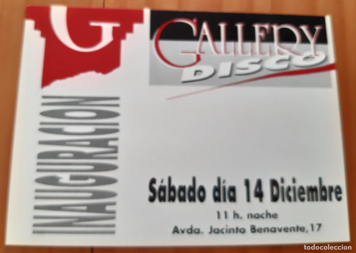 Postales: TARJETA - INVITACI&Oacute;N INAUGURACI&Oacute;N GALLERY DISCO - 10 X 14,50 CMS. - PERFECTO ESTADO