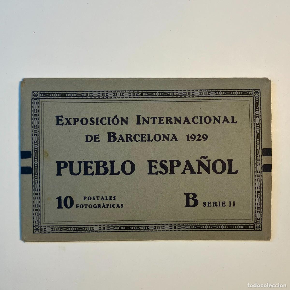 Postales: Exposici&oacute;n internacional de Barcelona 1929 - Pueblo Espa&ntilde;ol - 10 Postales Fotogr&aacute;ficas