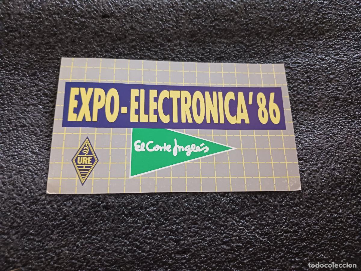 Postales: EL CORTE INGL&Eacute;S EXPO ELECTR&Oacute;NICA 86, UNION DE radio aficionados espa&ntilde;oles, letras URE