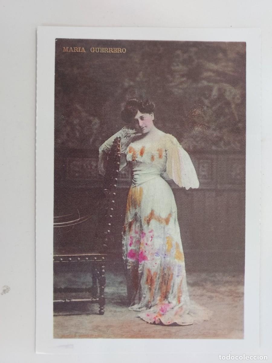 Postales: POSTAL MARIA GUERRERO. ACTRIZ. S/C. REPRODUCCION MODERNA 1988