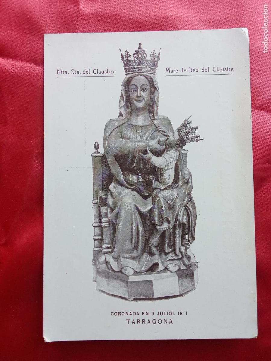 Postales: Postal Ntra. Sra del Claustro Mare de D&eacute;u, Tarragona 1911 P.1897