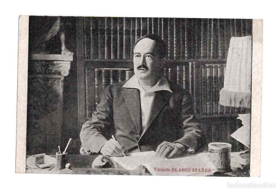 Postales: TARJETA POSTAL VICENTE BLASCO IBA&Ntilde;EZ. C. 1930