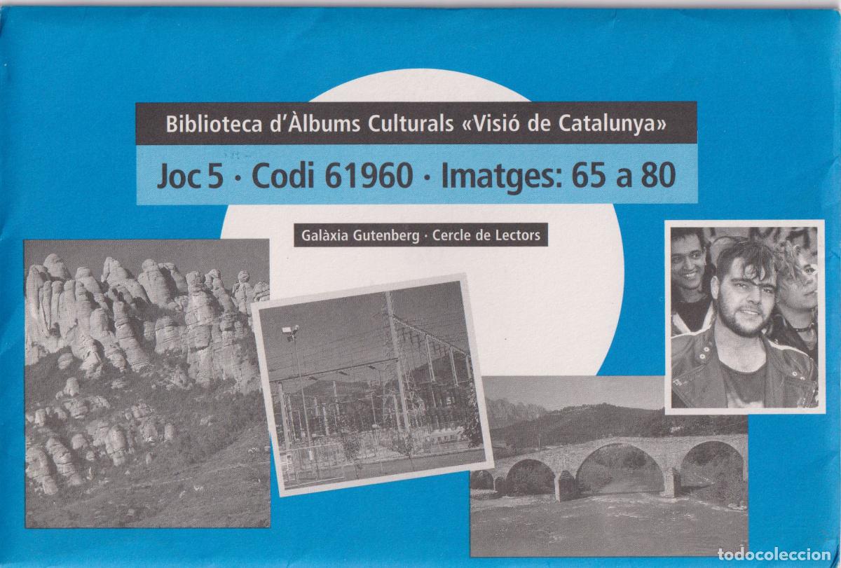Postales: CATALUNYA, LA GENT I EL TERRITORI &ndash; VISI&Oacute; DE CATALUNYA &ndash; IMATGES: 65 A 80