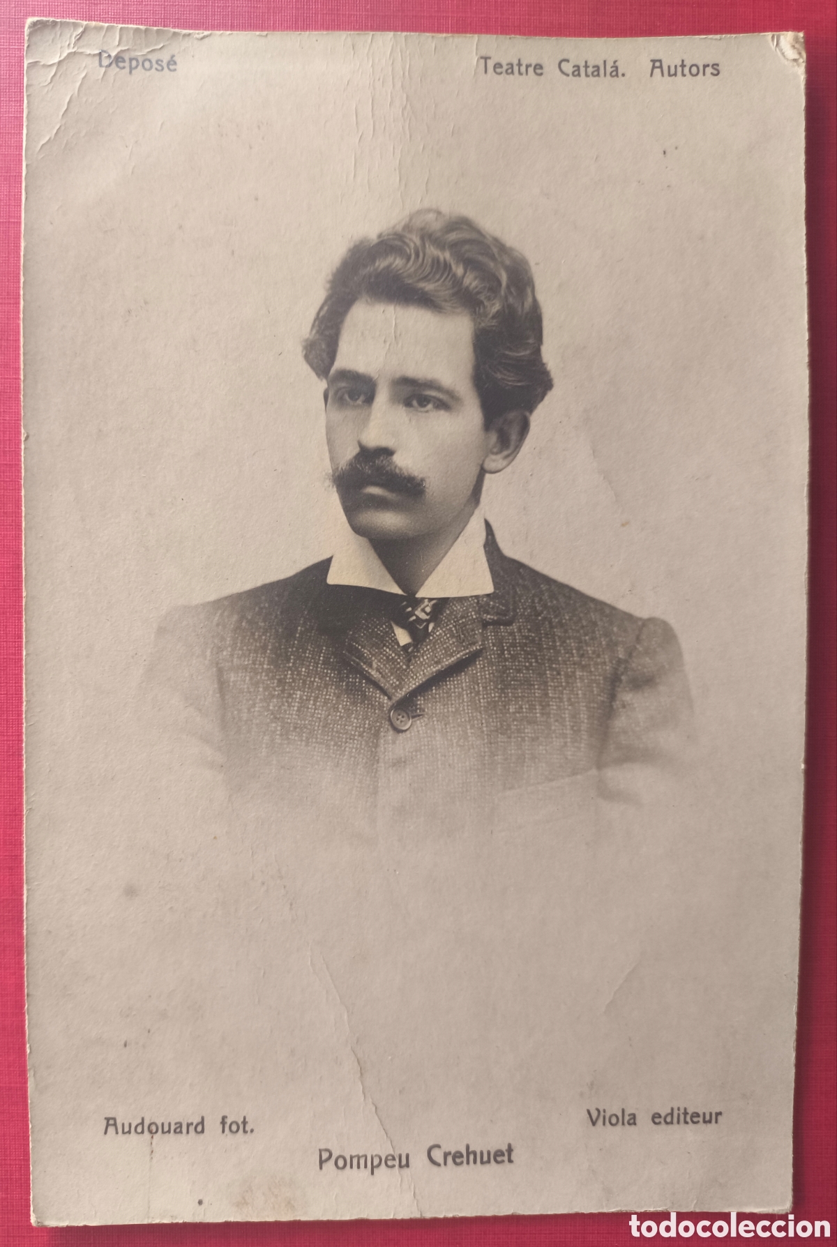 Postales: POMPEU CREHUET I PARDAS DRAMATURGO POETA TEATRE CATAL&Agrave; POSTAL 1908