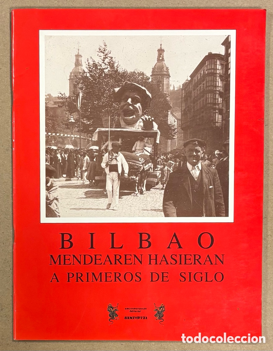 Postales: BILBAO A PRIMEROS DE SIGLO. CON 24 POSTALES. EDITORIAL SANTURTZI.