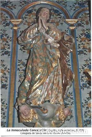 Postales: POSTAL A1401: Inmaculada Concepcion de la Colegiata de Osuna, Sevilla