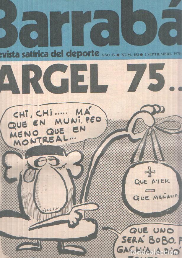 Postkarten: Revista: BARRABAS, A&ntilde;o IV, Numero 153: ARGEL 75, UN ENGA&Ntilde;ABOBOS - Varios