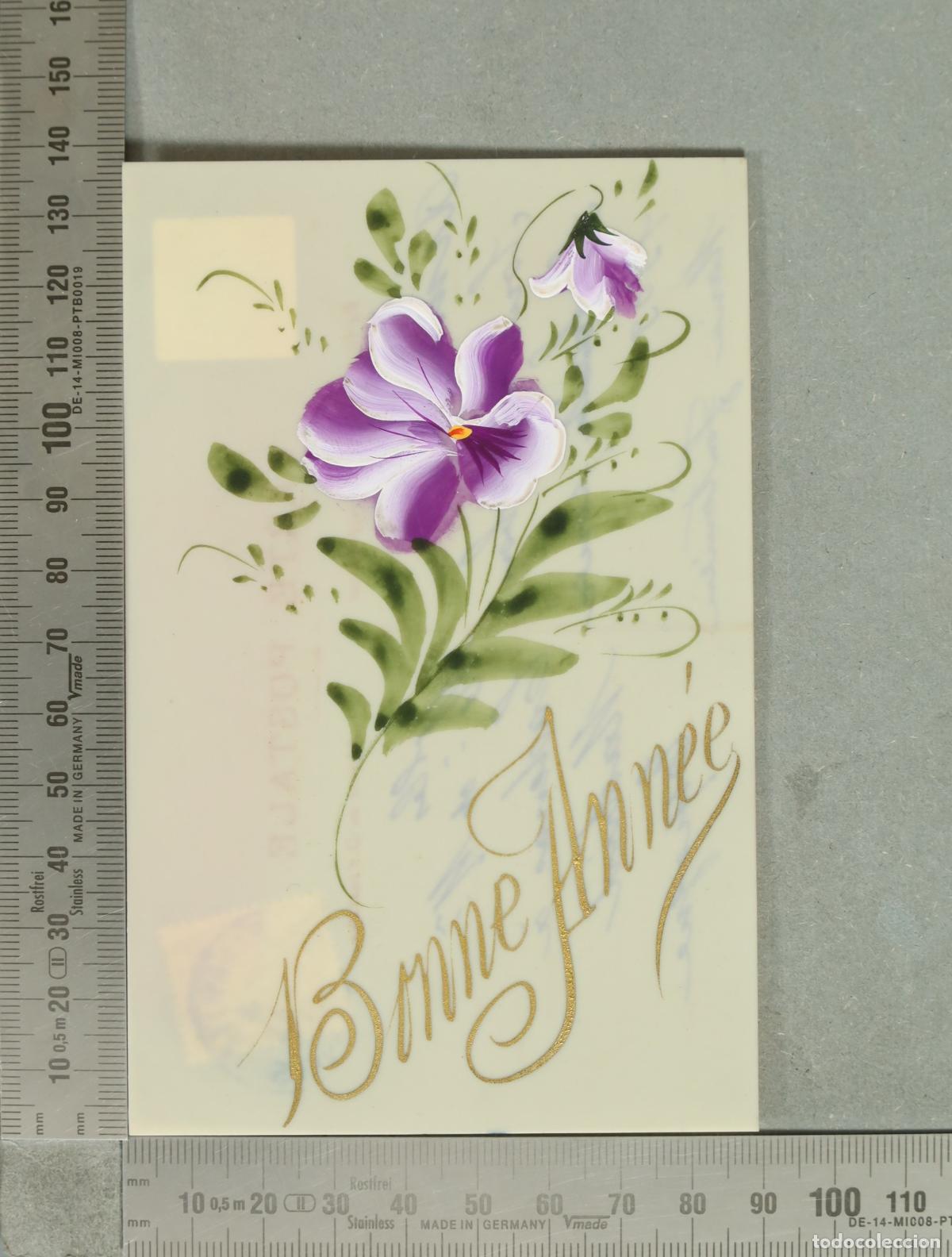 Postales: POSTAL. Bonne Ann&eacute;e - Fleurs. PINTADA A MANO
