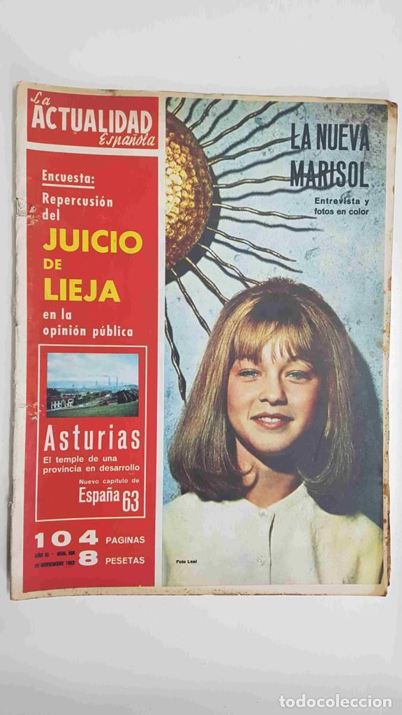 Postales: Revista Actualidad Espa&ntilde;ola num 568, 22 nov 1962, a&ntilde;o XI - La nueva Marisol, entrevista y fotos en c