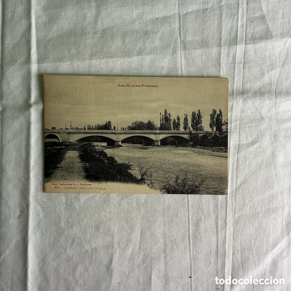 Postales: Tarbes &ndash; Pont sur l&rsquo;Adour &ndash; Postal Antigua