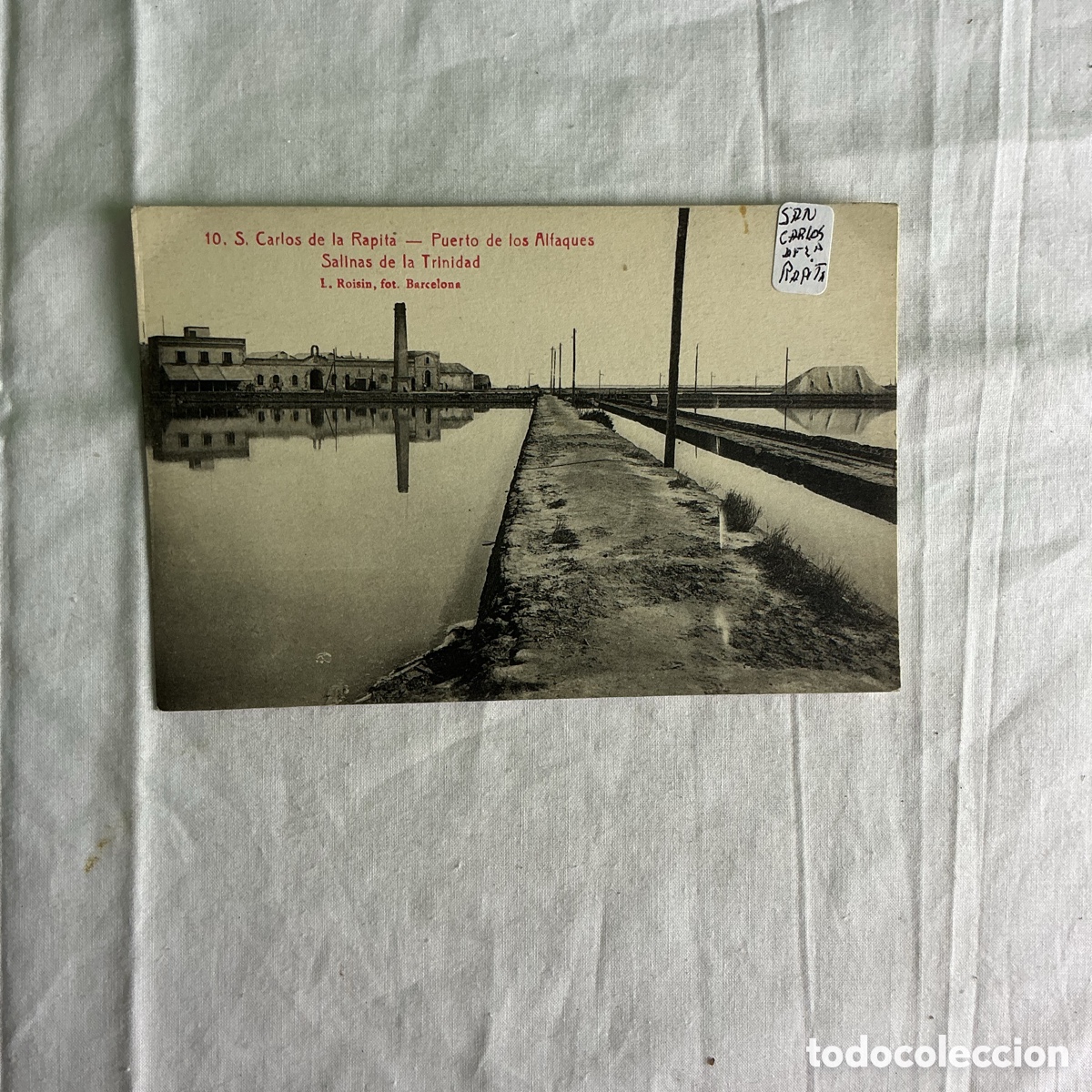 Postales: Postal antigua Sant Carles de la R&agrave;pita &ndash; Puerto de los Alfaques &ndash; Salinas de la Trinidad &ndash; L. Roisi