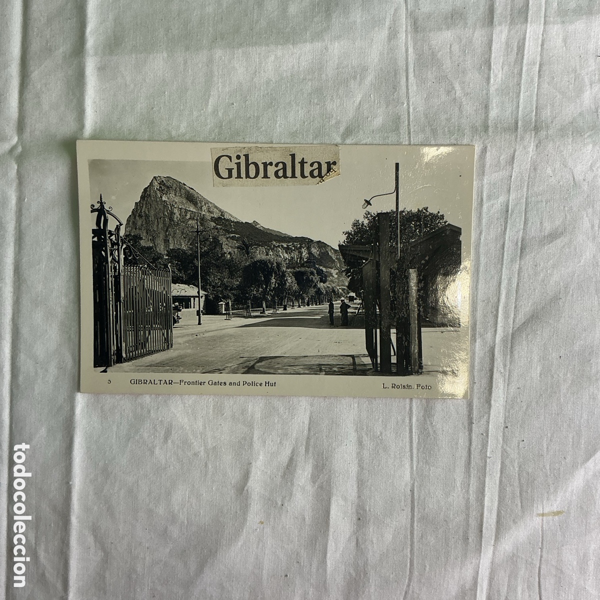 Postales: Postal antigua Gibraltar &ndash; Frontier Gates and Police Hut &ndash; Pe&ntilde;&oacute;n &ndash; L. Roisin
