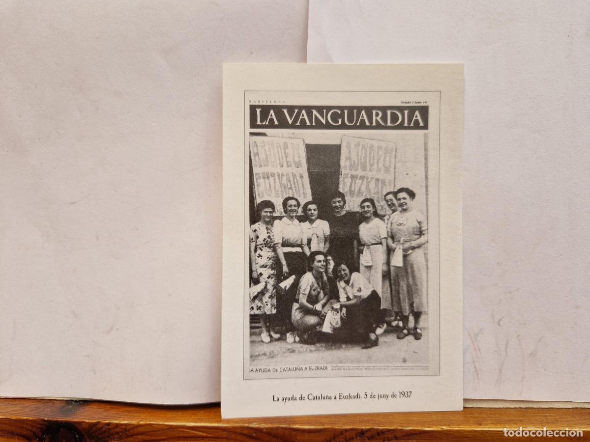 Postales: BONITA FOTOGRAFIA EN PAPEL. LA VANGUARDIA. LA AYUDA DE CATALU&Ntilde;A A EUZKADI. 5 DE JUNY DE 1937.