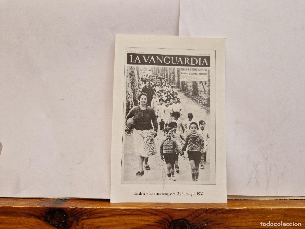 Postales: BONITA FOTOGRAFIA EN PAPEL. LA VANGUARDIA. CATALU&Ntilde;A Y LOS NI&Ntilde;OS REFUGIADOS. 23 DE MAIG DE 1937
