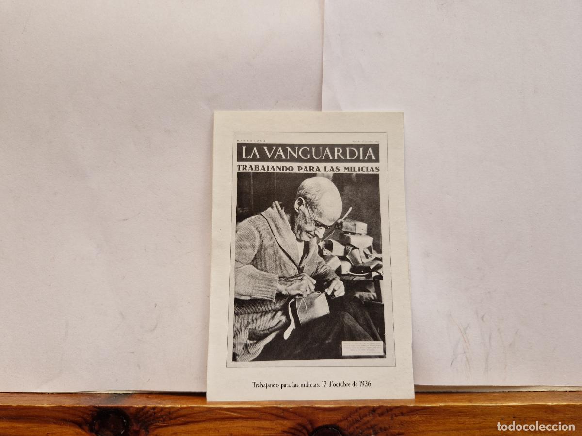 Postales: BONITA FOTOGRAFIA EN PAPEL. LA VANGUARDIA. TRABAJANDO PARA LAS MILICIAS. 17 D'OCTUBRE 1936