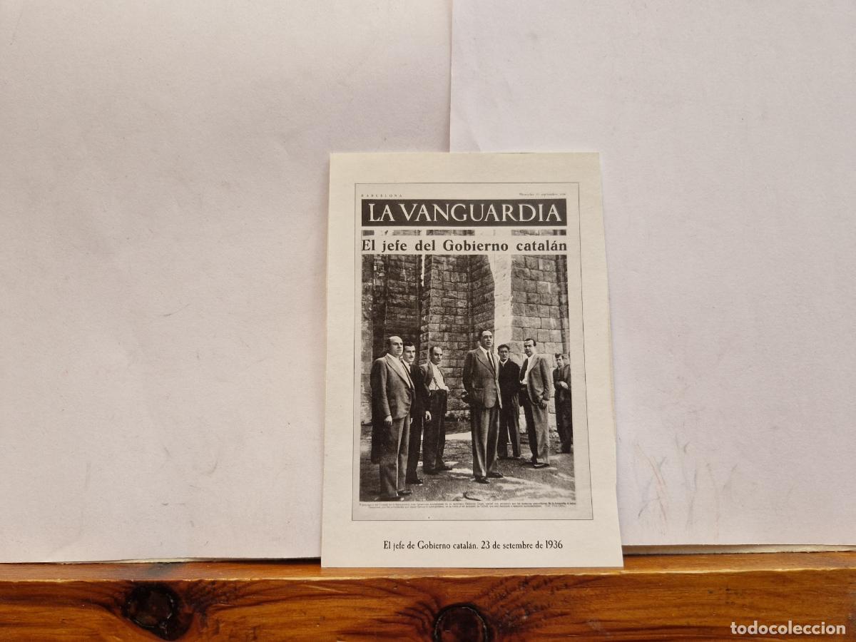 Postales: BONITA FOTOGRAFIA EN PAPEL. LA VANGUARDIA. EL JEFE DE GOBIERNO CATALAN. 23 SETEMBRE 1936