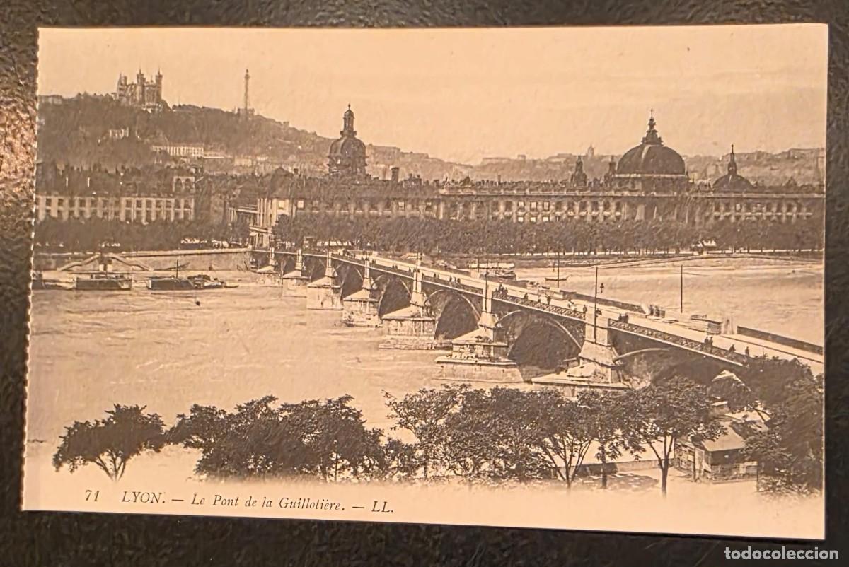 Postales: P.1093 POSTAL ANTIGUA LYON N&ordm; 71 &ndash; LE PONT DE LA GUILLOTI&Egrave;RE &ndash; LL &ndash; FRANCIA