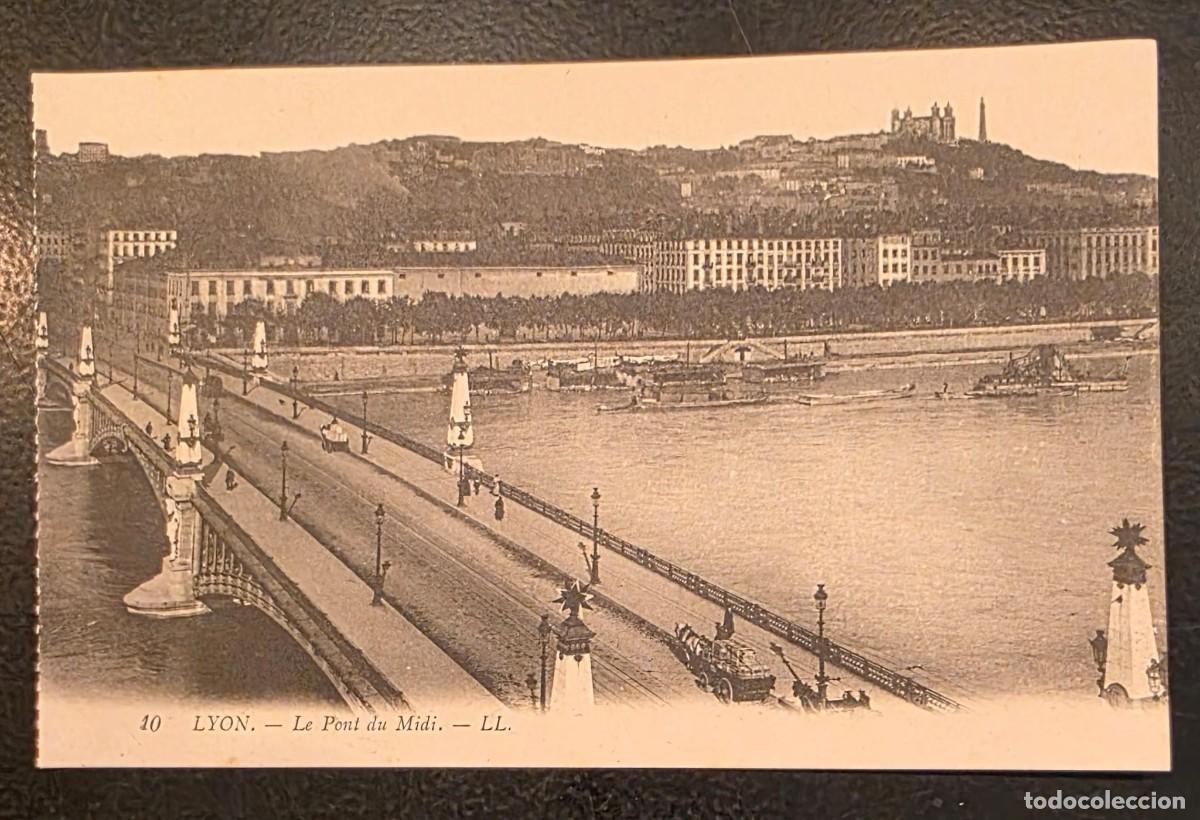 Postales: POSTAL ANTIGUA LYON N&ordm; 10 &ndash; LE PONT DU MIDI &ndash; LL &ndash; FOURVI&Egrave;RE &ndash; FRANCIA &ndash; ANTERIOR A 1910