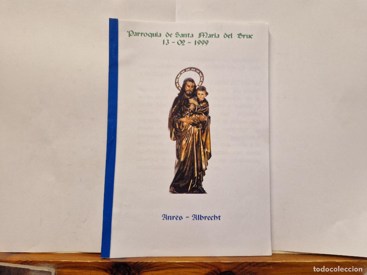 Postcards: BONITO FOLLETO. PARROQUIA DE SANTA MARIA DEL BRUC. 13-02-199. ANDRES ALBRECHT.