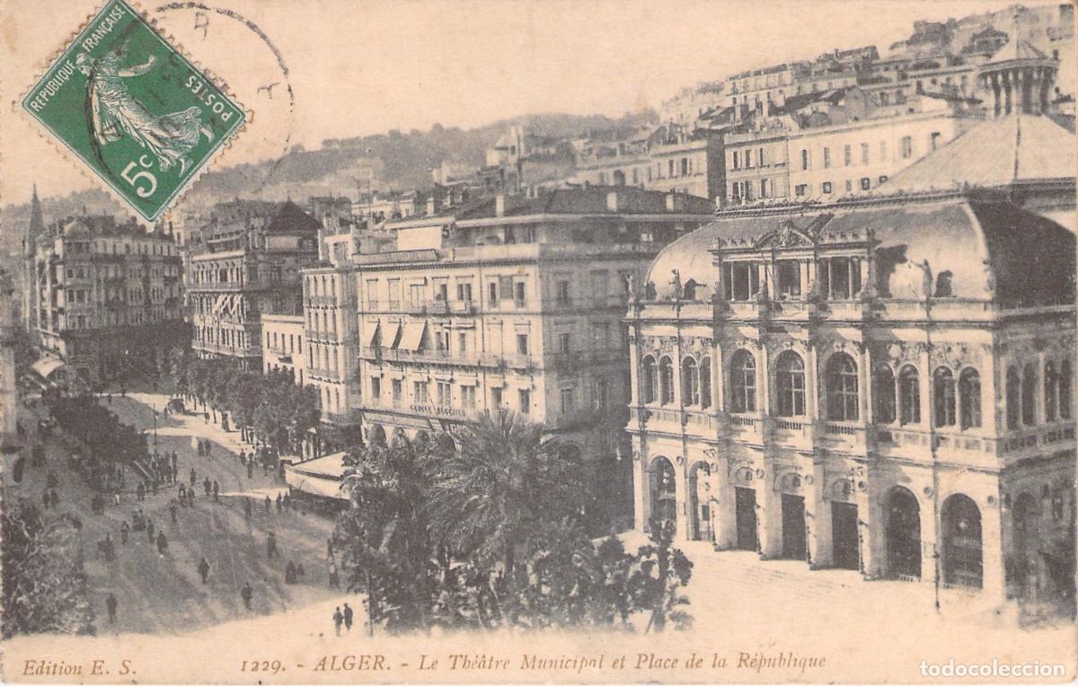 Postcards: Postal de Argel, Teatro Municipal y Plaza de la Rep&uacute;blica