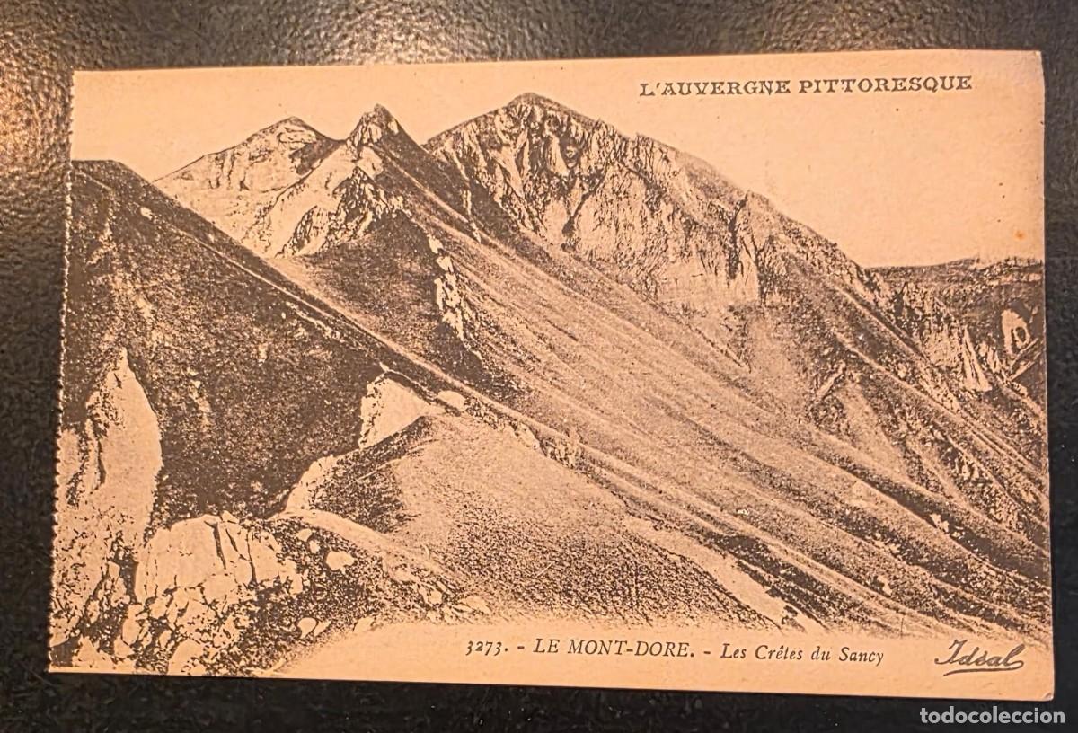Postales: P.1113 Postal Antigua Francia &ndash; Le Mont-Dore, Les Cr&ecirc;tes du Sancy &ndash; Auvernia &ndash; Fotograf&iacute;a Sepia