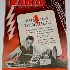 Radios antiguas: RADIO ENCICLOPEDIA - TOMO I - PRINCIPIOS RADIOELECTRICOS